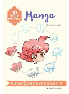 Buy 10 Step Drawing: Manga : Draw Over 30 Manga Images in 10 Easy Steps in UAE