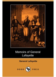 اشتري Memoirs of General Lafayette (Dodo Press) في السعودية