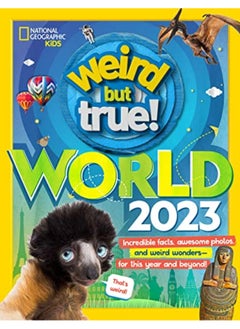 Buy Weird But True World 2023 By National Geographic Kids Hardcover in UAE