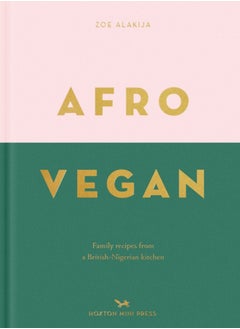 اشتري Afro Vegan : Family recipes from a British-Nigerian kitchen في السعودية