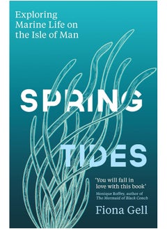 اشتري Spring Tides: Exploring Marine Life on the Isle of Man في الامارات