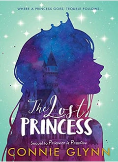 Buy The Rosewood Chronicles #3 The Lost Princess by Glynn, Connie Paperback in UAE