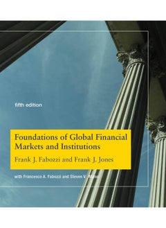 اشتري Foundations of Global Financial Markets and Institutions, fifth edition في الامارات