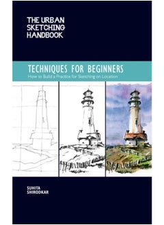 اشتري The Urban Sketching Handbook Techniques for Beginners : How to Build a Practice for Sketching on Location Volume 11 في الامارات