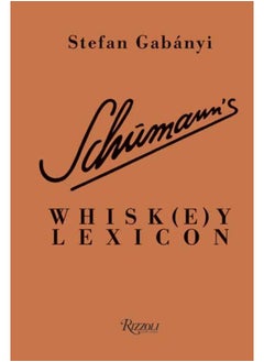 اشتري Schumann's Whisk(e)y Lexicon في السعودية