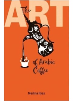 Buy The Art of Arabic Coffee in UAE