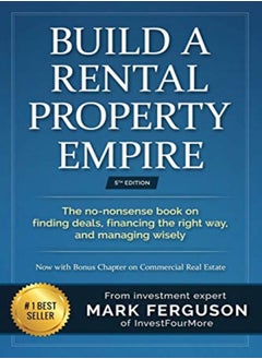 Buy Build A Rental Property Empire The Nononsense Book On Finding Deals Financing The Right Way And by Helmerick, Greg - Ferguson, Mark Paperback in UAE