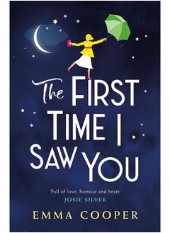 اشتري The First Time I Saw You: the most heartwarming and emotional love story of the year في الامارات