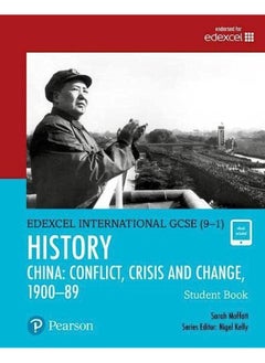 Buy Pearson Edexcel International GCSE (9-1) History: Conflict, Crisis and Change: China, 1900–1989 Student Book in UAE