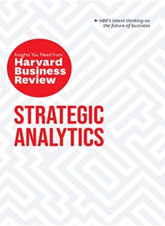 Buy Strategic Analytics The Insights You Need From Harvard Business Review by Review, Harvard Business Paperback in UAE