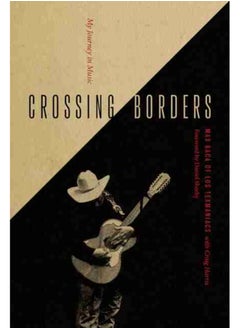 اشتري Crossing Borders : My Journey in Music في السعودية