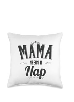 Buy Mama Needs A Nap | Mother's Gift Birthday Gift | Funny Printed Polyester Pillow in UAE