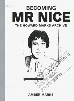 Buy Becoming Mr Nice : THE HOWARD MARKS ARCHIVE in Saudi Arabia