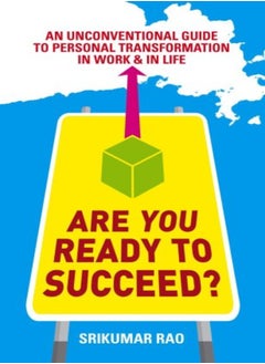 اشتري Are You Ready to Succeed?: An Unconventional Guide to Personal Transformation in Work and in Life في الامارات