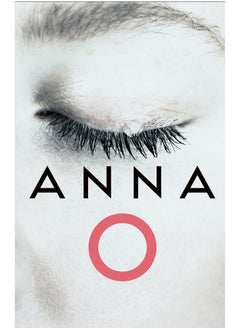 اشتري Anna O: The biggest novel for 2024 from an astonishing new voice in crime thriller fiction في الامارات