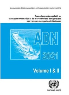 Buy Accord Europeen Relatif Au Transport International Des Marchandises Dangereuses Par Voies De Navigation Interieures (Adn) 2021 : En Vigueur Le 1Er Janvier 2021 - Paperback in Saudi Arabia