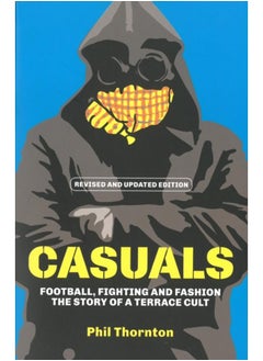 اشتري Casuals : The Story of Terrace Fashion في الامارات