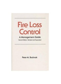 اشتري Fire Loss Control A Management Guide [Paperback] [Jan 01, 2017] P.M. Bochnak [Paperback] P.M. Bochnak في الامارات