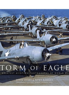 Buy Storm of Eagles : The Greatest Aviation Photographs of World War II in Saudi Arabia