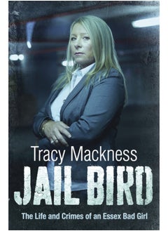 اشتري Jail Bird - The Life and Crimes of an Essex Bad Girl في السعودية