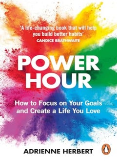 اشتري Power Hour: How To Focus On Your Goals And Create A Life You Love في الامارات