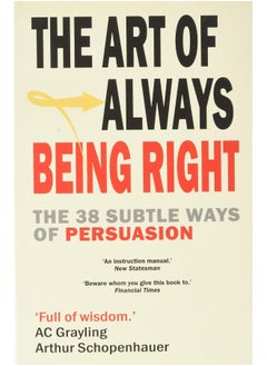 Buy The Art of Always Being Right: The 38 Ways to Win an Argument in UAE