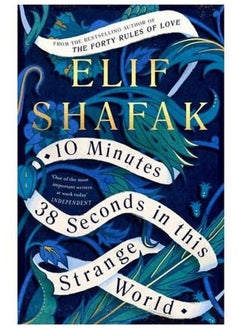 Buy 10 Minutes 38 Seconds In This Strange World Paperback English by Elif Shafak in Egypt