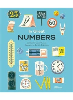 اشتري In Great Numbers : How Numbers Shape the World We Live in في الامارات