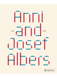 اشتري Anni and Josef Albers : Art and Life في الامارات