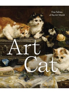 اشتري Art Cat : Fine Felines of the Art World في الامارات