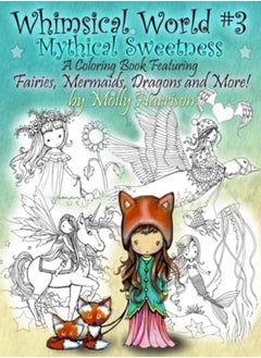 اشتري Whimsical World #3 Coloring Book Mythical Sweetness Fairies Mermaids Dragons And More by Harrison, Molly Paperback في الامارات