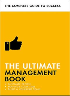 Buy The Ultimate Management Book Motivate People Manage Your Time Build A Winning Team by Martin Manser Paperback in UAE