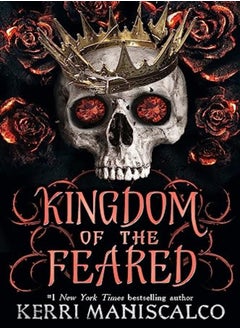 Buy Kingdom Of The Feared The Sunday Times And New York Times Bestselling Steamy Finale To The Kingdom by Maniscalco, Kerri Paperback in UAE