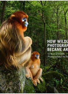 اشتري How Wildlife Photography Became Art : 55 Years of Wildlife Photographer of the Year في الامارات