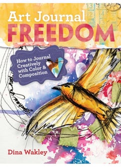 Buy Art Journal Freedom : How to Journal Creatively With Color & Composition in UAE