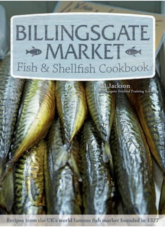 اشتري Billingsgate Market Fish & Shellfish Cookbook في الامارات