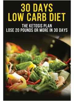 اشتري 30 Days Low Carbs Diet - 30-Day Plan to Lose Weight, Balance Hormones, Boost Brain Health, and Reverse Disease في السعودية