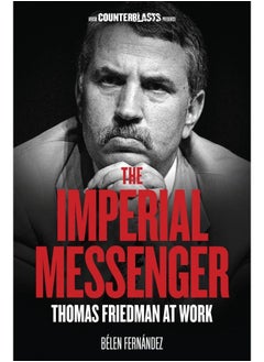 اشتري The Imperial Messenger: Thomas Friedman at Work في الامارات