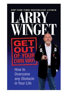 اشتري Get Out Of Your Own Way How To Overcome Any Obstacle In Your Life Paperback في الامارات