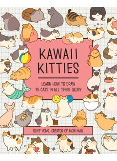 اشتري Kawaii Kitties : Learn How to Draw 75 Cats in All Their Glory Volume 6 في الامارات