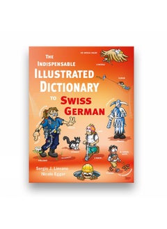 اشتري The Indispensable Illustrated Dictionary To Swiss German في الامارات