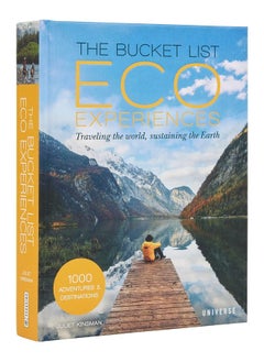 Buy The Bucket List Eco Experiences: Traveling the World, Sustaining the Earth in UAE