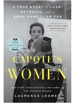 Buy Capote's Women: A True Story of Love, Betrayal, and a Swan Song for an Era in UAE