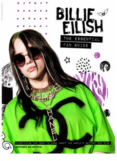 Buy Billie Eilish - The Essential Fan Guide : All you need to know about pop's 'Bad Guy' superstar in UAE