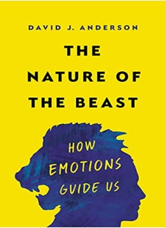 اشتري The Nature Of The Beast How Emotions Guide Us by Anderson, David J Hardcover في الامارات