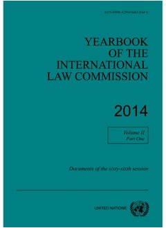 Buy Yearbook of the International Law Commission 2014: Vol. 2: Part 1: Documents of the sixty-sixth session in UAE