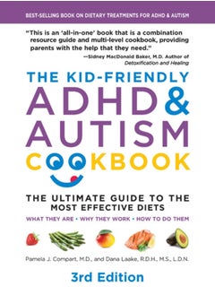 اشتري The Kid-Friendly ADHD & Autism Cookbook, 3rd edition : The Ultimate Guide to the Most Effective Diets -- What they are - Why they work - How to do them في السعودية