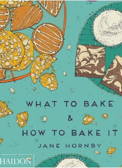 اشتري What to Bake & How to Bake It في السعودية