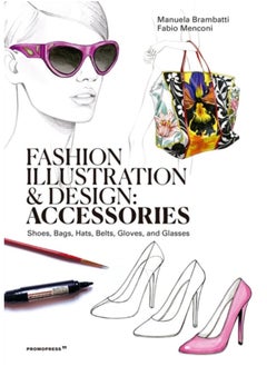 Buy Fashion Illustration And Design: Accesories in Saudi Arabia