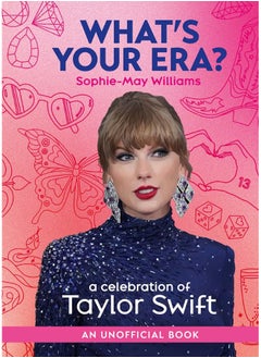 اشتري What’s Your Era?: A celebration of Taylor Swift في الامارات